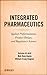 Integrated Pharmaceutics: Applied Preformulation, Product Design, and Regulatory Science