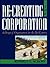 Re-Creating the Corporation: A Design of Organizations for the 21st Century