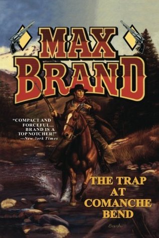 The Trap at Comanche Bend (Kindle Edition)