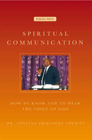 Spiritual Communication: How to know and to hear the voice of God (Kindle Edition)