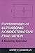 Fundamentals of Ultrasonic Nondestructive Evaluation by Lester W. Schmerr Jr.