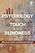 Psychology of Touch and Blindness