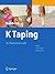 K Taping: An Illustrated Guide - Basics - Techniques - Indications