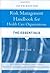 Risk Management Handbook for Health Care Organizations, 3 Volume Set