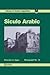 Siculo Arabic by Dionisius A. Agius