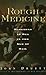 Rough Medicine: Surgeons at Sea in the Age of Sail