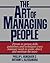 The New Art of Managing People: Person-to-Person Skills, Guidelines, and Techniques Every Manager Needs to Guide, Direct, and Motivate the Team