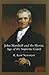 John Marshall and the Heroic Age of the Supreme Court (Southern Biography Series)