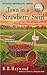 Town in a Strawberry Swirl (Candy Holliday Murder Mystery Book 5)