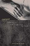 Book cover for Corpse: Nature, Forensics, And The Struggle To Pinpoint Time Of Death