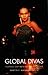 Global Divas: Filipino Gay Men in the Diaspora (a John Hope Franklin Center Book)