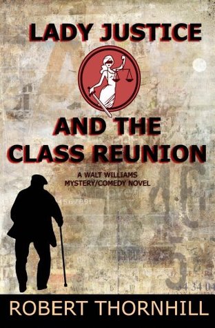 Lady Justice and the Class Reunion (Kindle Edition)