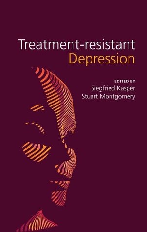 Treatment-Resistant Depression (Kindle Edition)