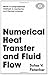 Numerical Heat Transfer and Fluid Flow (Computational Methods in Mechanics & Thermal Sciences)
