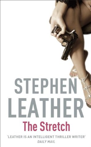 The Stretch (Stephen Leather Thrillers)