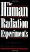 The Human Radiation Experiments: Final Report of the Advisory Committee on Human Radiation Experiments