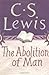 The Abolition of Man by C.S. Lewis