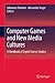 Computer Games and New Media Cultures by Johannes Fromme