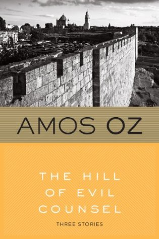 The Hill of Evil Counsel: Three Stories (Harvest Book)