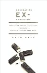 Generation Ex-Christian: Why Young Adults Are Leaving the Faith. . . and How to Bring Them Back Book cover for Generation Ex-Christian: Why Young Adults Are Leaving the Faith. . . and How to Bring Them Back