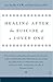 Healing After the Suicide of a Loved One by Ann Smolin