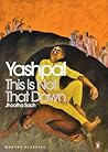 This Is Not That Dawn by Yashpal