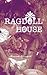 RAGDOLL HOUSE
