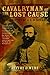 Cavalryman of the Lost Cause: A Biography of J. E. B. Stuart