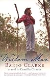 Wisdom Man by Camilla Chance