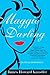 Maggie Darling by James Howard Kunstler Maggie Darling by James Howard Kunstler