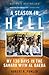 Season In Hell: My 130 Days in the Sahara with Al Qaeda