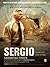 Sergio: One Man's Fight to Save the World