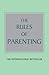 The Rules of Parenting: A personal code for bringing up happy, confident children