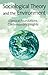 Sociological Theory and the...