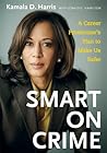 Smart on Crime: A...