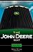 The John Deere Way: Performance that Endures