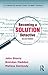 Becoming a Solution Detective by John Sharry