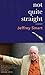 Not Quite Straight by Jeffrey Smart