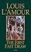 The First Fast Draw by Louis L'Amour The First Fast Draw by Louis L'Amour