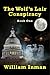 The Wolf's Lair Conspiracy: Book One
