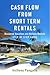 Cash Flow From Short Term Rentals: Maximise Vacation and Holiday Rentals , Step By Step Guide