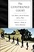 The Constrained Court: Law, Politics, and the Decisions Justices Make