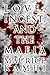 Love, Incest, and the Mafia by Maurice Kamhi