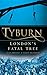 Tyburn: London's Fatal Tree