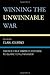 Winning the Unwinnable War by Elan Journo