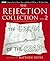 The Rejection Collection Vol. 2: The Cream of the Crap
