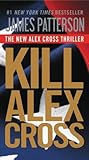 Kill Alex Cross -...
