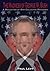 The Madness of George W. Bush::A Reflection of Our Collective Psychosis