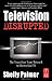 Television Disrupted: The Transition from Network to Networked TV