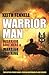 Warrior Man by Keith Fennell